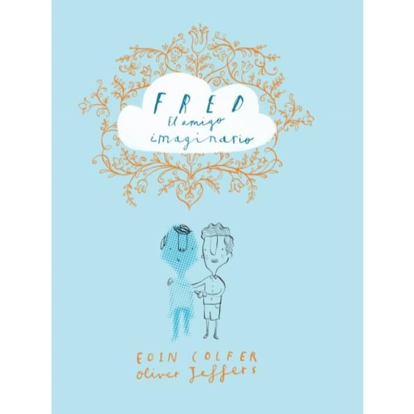 FRED, EL AMIGO IMAGINARIO | 9788416394265 | COLFER, EOIN | Llibreria L'Altell - Llibreria Online de Banyoles | Comprar llibres en català i castellà online - Llibreria de Girona