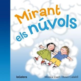 MIRANT ELS NÚVOLS | 9788424658236 | USART RODRÍGUEZ, MÒNICA | Llibreria L'Altell - Llibreria Online de Banyoles | Comprar llibres en català i castellà online - Llibreria de Girona