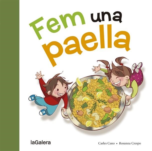 FEM UNA PAELLA | 9788424657659 | CANO, CARLES | Llibreria L'Altell - Llibreria Online de Banyoles | Comprar llibres en català i castellà online - Llibreria de Girona