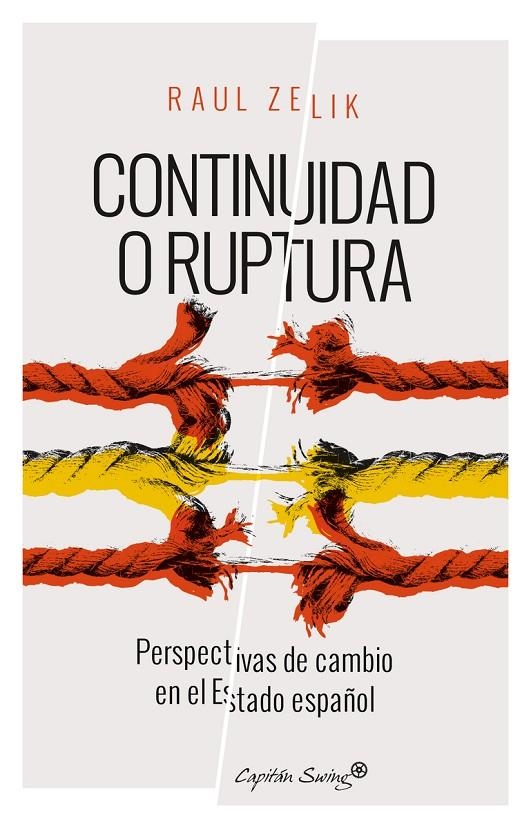 CONTINUIDAD O RUPTURA | 9788494548130 | ZELIK, RAUL | Llibreria L'Altell - Llibreria Online de Banyoles | Comprar llibres en català i castellà online - Llibreria de Girona