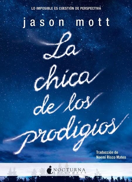 CHICA DE LOS PRODIGIOS, LA | 9788494424373 | MOTT, JASON | Llibreria L'Altell - Llibreria Online de Banyoles | Comprar llibres en català i castellà online - Llibreria de Girona