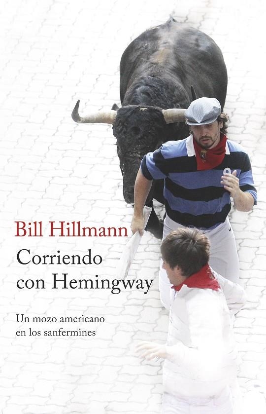 CORRIENDO CON HEMINGWAY | 9788499425214 | HILLMANN, BILL | Llibreria Online de Banyoles | Comprar llibres en català i castellà online