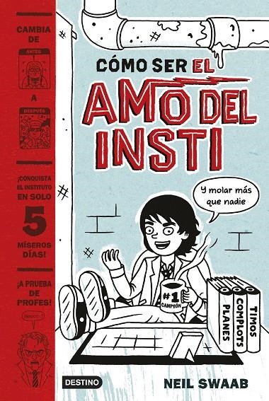 CÓMO SER EL AMO DEL INSTI | 9788408157274 | SWAAB, NEIL | Llibreria Online de Banyoles | Comprar llibres en català i castellà online