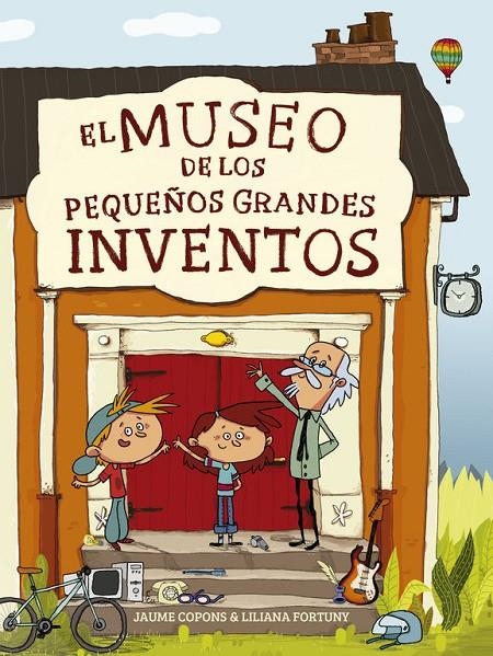 MUSEO DE LOS PEQUEÑOS GRANDES INVENTOS, EL | 9788448844684 | COPONS, JAUME | Llibreria L'Altell - Llibreria Online de Banyoles | Comprar llibres en català i castellà online - Llibreria de Girona