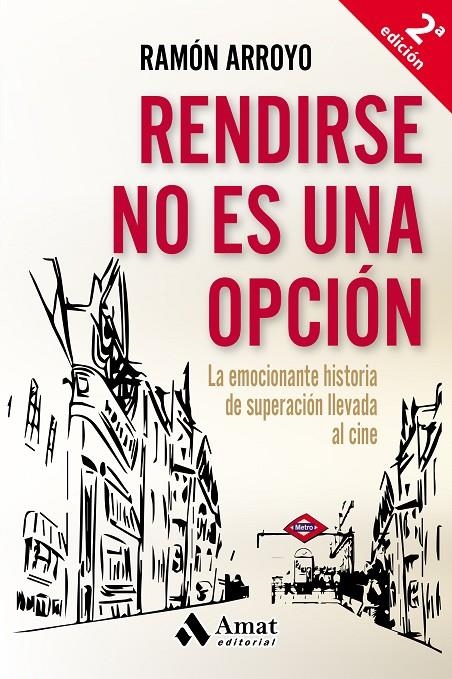 RENDIRSE NO ES UNA OPCIÓN | 9788497358415 | ARROYO PRIETO, RAMÓN | Llibreria L'Altell - Llibreria Online de Banyoles | Comprar llibres en català i castellà online - Llibreria de Girona