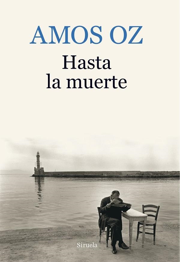 HASTA LA MUERTE | 9788416638895 | OZ, AMOS | Llibreria Online de Banyoles | Comprar llibres en català i castellà online