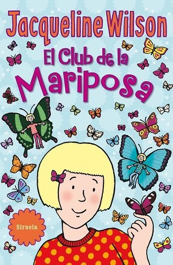 CLUB DE LA MARIPOSA, EL | 9788416638918 | WILSON, JACQUELINE | Llibreria L'Altell - Llibreria Online de Banyoles | Comprar llibres en català i castellà online - Llibreria de Girona