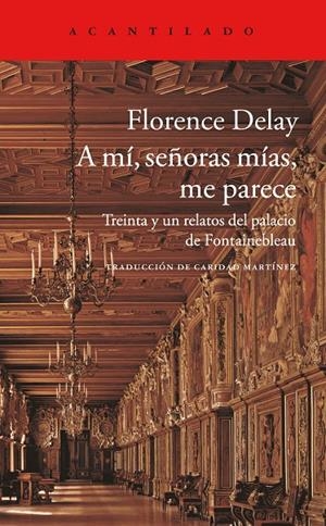 A MÍ, SEÑORAS MÍAS, ME PARECE | 9788416748006 | DELAY, FLORENCE | Llibreria L'Altell - Llibreria Online de Banyoles | Comprar llibres en català i castellà online - Llibreria de Girona