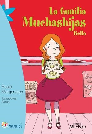 LA FAMILIA MUCHASHIJAS. BELLA | 9788497437301 | MORGENSTERN, SUSIE/CLOTKA | Llibreria Online de Banyoles | Comprar llibres en català i castellà online