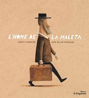 HOME DE LA MALETA, L' | 9788416566334 | CARVALHO, ADÉLIA | Llibreria Online de Banyoles | Comprar llibres en català i castellà online