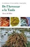 DE L'ARROSSAR A LA TAULA. TERRES DE L'EBRA | 9788492811816 | EVA ARTAL ROCAMORA / M. TERESA CASTELLÓ BOU / CRISTINA GINÉ MIRÓ | Llibreria L'Altell - Llibreria Online de Banyoles | Comprar llibres en català i castellà online - Llibreria de Girona