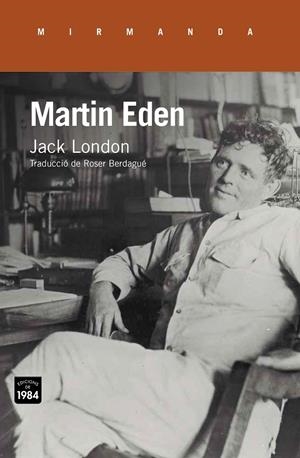 MARTIN EDEN | 9788415835837 | LONDON, JACK | Llibreria Online de Banyoles | Comprar llibres en català i castellà online