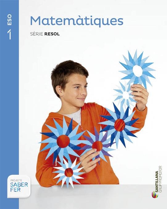 MATEMÀTIQUES 1 ESO : SABER FER | 9788490471951 | VVAA | Llibreria Online de Banyoles | Comprar llibres en català i castellà online