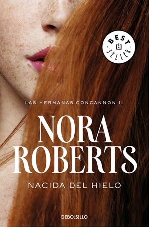 NACIDA DEL HIELO (LAS HERMANAS CONCANNON 2) | 9788466335690 | ROBERTS, NORA | Llibreria Online de Banyoles | Comprar llibres en català i castellà online