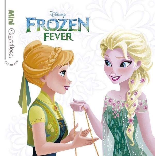 FROZEN FEVER. MINICONTES | 9788416520756 | DISNEY | Llibreria Online de Banyoles | Comprar llibres en català i castellà online