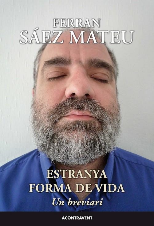 ESTRANYA FORMA DE VIDA | 9788415720188 | SÁEZ MATEU, FERRAN | Llibreria L'Altell - Llibreria Online de Banyoles | Comprar llibres en català i castellà online - Llibreria de Girona
