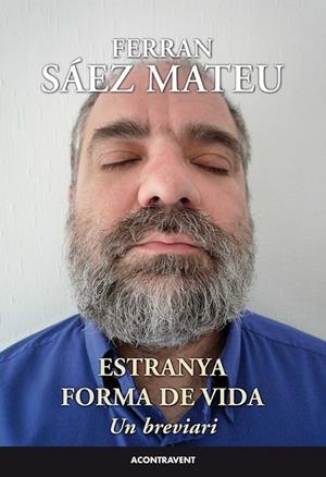 ESTRANYA FORMA DE VIDA | 9788415720188 | SÁEZ MATEU, FERRAN | Llibreria Online de Banyoles | Comprar llibres en català i castellà online