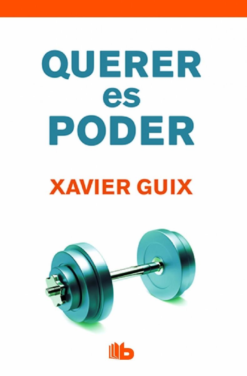 QUERER ES PODER | 9788490702710 | GUIX, XAVIER | Llibreria L'Altell - Llibreria Online de Banyoles | Comprar llibres en català i castellà online - Llibreria de Girona