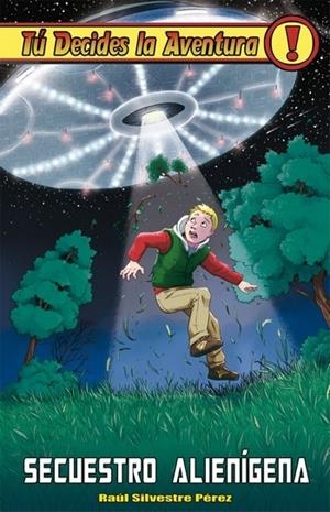 SECUESTRO ALIENÍGENA | 9788415709619 | SILVESTRE, RAÚL | Llibreria Online de Banyoles | Comprar llibres en català i castellà online