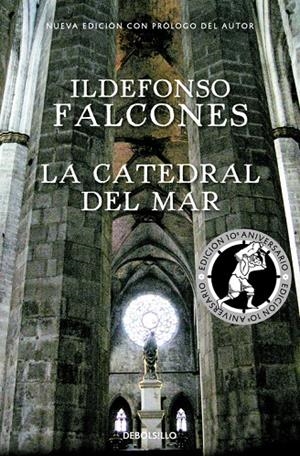LA CATEDRAL DEL MAR (EDICIÓN CONMEMORATIVA 10º ANIVERSARIO) | 9788466337298 | FALCONES, ILDEFONSO | Llibreria Online de Banyoles | Comprar llibres en català i castellà online