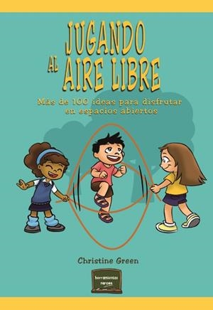 JUGANDO AL AIRE LIBRE | 9788427721586 | GREEN, CHRISTINE | Llibreria L'Altell - Llibreria Online de Banyoles | Comprar llibres en català i castellà online - Llibreria de Girona