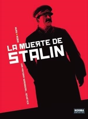 MUERTE DE STALIN, LA. UNA HISTORIA VERDADERA...SOVIÉTICA | 9788467922196 | NURY ROBIN  | Llibreria Online de Banyoles | Comprar llibres en català i castellà online