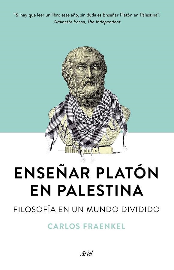 ENSEÑAR PLATON EN PALESTINA: FILOSOFIA EN UN MUNDO DIVIDIDO | 9788434423183 | CARLOS FRAENKEL  | Llibreria L'Altell - Llibreria Online de Banyoles | Comprar llibres en català i castellà online - Llibreria de Girona