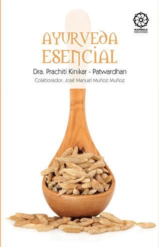 AYURVEDA ESENCIAL | 9788483529089 | PRACHITI KINIKAR-PATWARDHAN | Llibreria L'Altell - Llibreria Online de Banyoles | Comprar llibres en català i castellà online - Llibreria de Girona