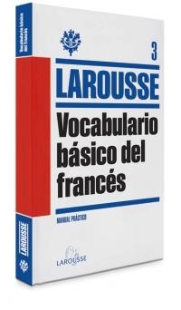VOCABULARIO BÁSICO DE FRANCÉS 3 | 9788415411840 | LAROUSSE | Llibreria Online de Banyoles | Comprar llibres en català i castellà online