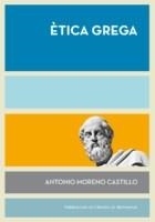ÈTICA GREGA | 9788498838275 | MORENO CASTILLO, ANTONIO | Llibreria L'Altell - Llibreria Online de Banyoles | Comprar llibres en català i castellà online - Llibreria de Girona