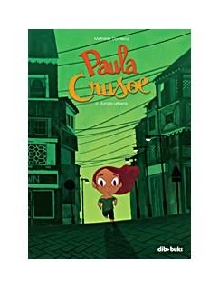 PAULA ROBINSON 3. JUNGLA URBANA | 9788416507207 | DOMECQ, MATHILDE | Llibreria L'Altell - Llibreria Online de Banyoles | Comprar llibres en català i castellà online - Llibreria de Girona
