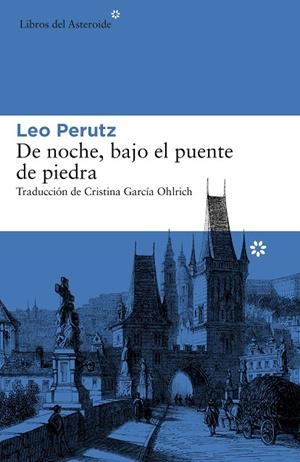 DE NOCHE, BAJO EL PUENTE DE PIEDRA | 9788416213863 | PERUTZ, LEO | Llibreria L'Altell - Llibreria Online de Banyoles | Comprar llibres en català i castellà online - Llibreria de Girona