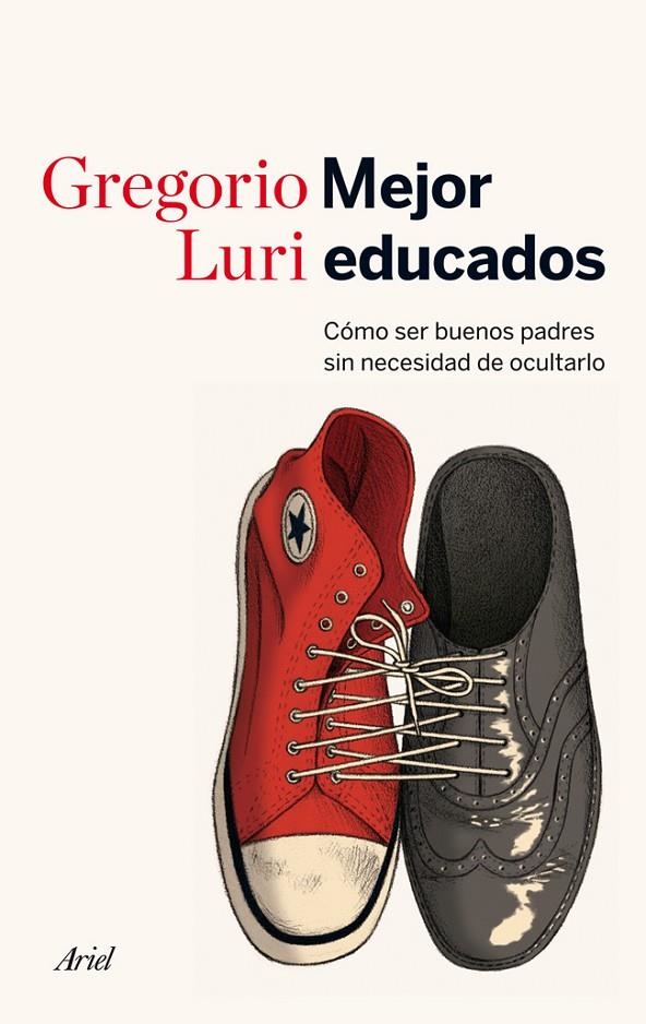 MEJOR EDUCADOS | 9788434414822 | LURI, GREGORIO | Llibreria L'Altell - Llibreria Online de Banyoles | Comprar llibres en català i castellà online - Llibreria de Girona