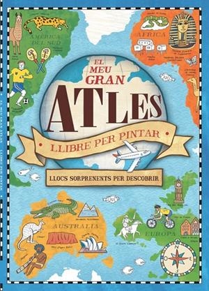EL MEU GRAN ATLES. LLIBRE PER PINTAR | 9788448846435 | VARIOS AUTORES/HUGHES, NATALIE | Llibreria Online de Banyoles | Comprar llibres en català i castellà online