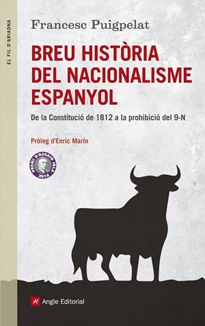 BREU HISTÒRIA DEL NACIONALISME ESPANYOL | 9788415307426 | PUIGPELAT VALLS, FRANCESC | Llibreria L'Altell - Llibreria Online de Banyoles | Comprar llibres en català i castellà online - Llibreria de Girona