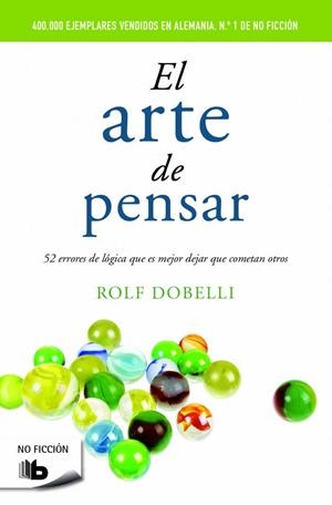 ARTE DE PENSAR, EL | 9788490702161 | DOBELLI, ROLF | Llibreria L'Altell - Llibreria Online de Banyoles | Comprar llibres en català i castellà online - Llibreria de Girona
