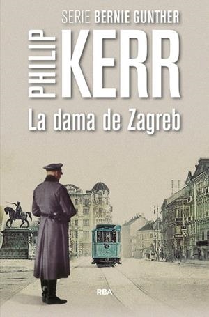 LA DAMA DE ZAGREB | 9788490566640 | KERR , PHILIP | Llibreria Online de Banyoles | Comprar llibres en català i castellà online