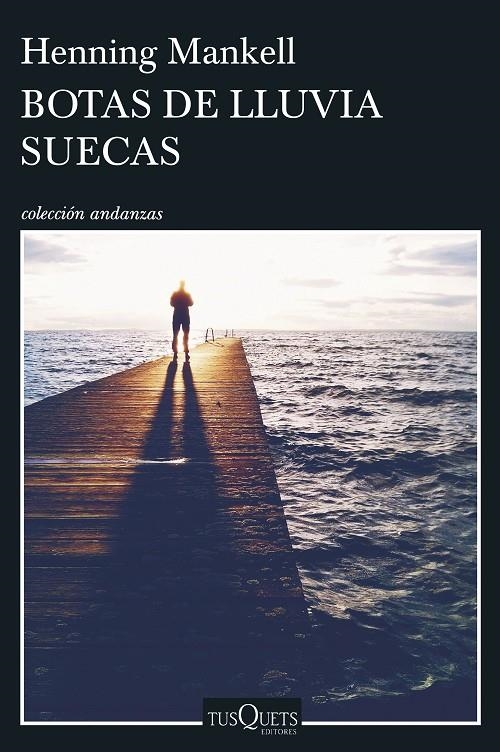 BOTAS DE LLUVIA SUECAS | 9788490663202 | MANKELL, HENNING | Llibreria L'Altell - Llibreria Online de Banyoles | Comprar llibres en català i castellà online - Llibreria de Girona