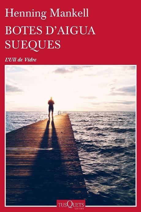 BOTES D'AIGUA SUEQUES | 9788490663233 | MANKELL, HENNING | Llibreria L'Altell - Llibreria Online de Banyoles | Comprar llibres en català i castellà online - Llibreria de Girona