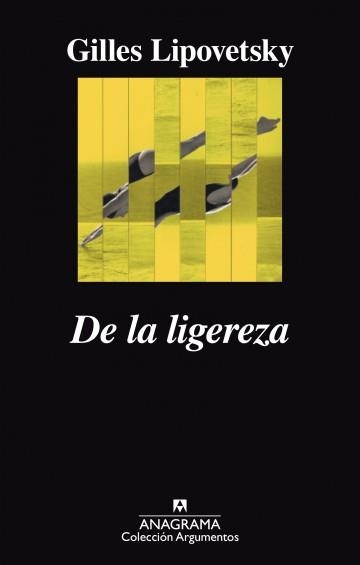 DE LA LIGEREZA | 9788433964045 | GILLES LIPOVETSKY | Llibreria Online de Banyoles | Comprar llibres en català i castellà online