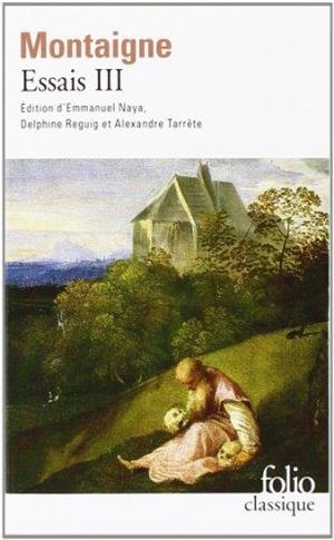 ESSAIS III | 9782070423835 | MONTAIGNE | Llibreria L'Altell - Llibreria Online de Banyoles | Comprar llibres en català i castellà online - Llibreria de Girona