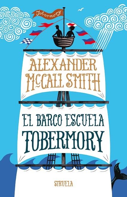 EL BARCO ESCUELA TOBERMORY | 9788416638901 | MCCALL SMITH, ALEXANDER | Llibreria L'Altell - Llibreria Online de Banyoles | Comprar llibres en català i castellà online - Llibreria de Girona