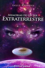 MEMORIAS DE UN SER EXTRATERRESTRE | 9788494445859 | BARBOSA, SALLY | Llibreria L'Altell - Llibreria Online de Banyoles | Comprar llibres en català i castellà online - Llibreria de Girona