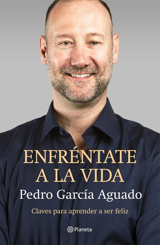 ENFRÉNTATE A LA VIDA | 9788408145875 | GARCÍA AGUADO, PEDRO | Llibreria L'Altell - Llibreria Online de Banyoles | Comprar llibres en català i castellà online - Llibreria de Girona