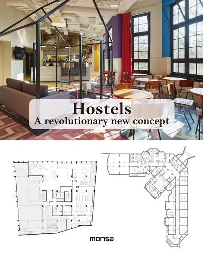HOSTELS. A REVOLUTIONARY NEW CONCEPT | 9788416500314 | INSTITUTO MONSA DE EDICIONES, S.A. | Llibreria Online de Banyoles | Comprar llibres en català i castellà online