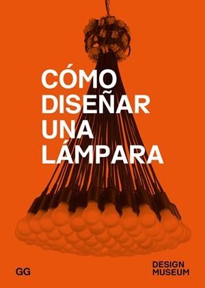 CÓMO DISEÑAR UNA LÁMPARA | 9788425229640 | Llibreria L'Altell - Llibreria Online de Banyoles | Comprar llibres en català i castellà online - Llibreria de Girona