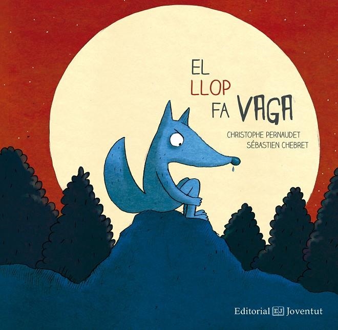 LLOP FA VAGA, EL | 9788426143709 | PERNAUDET, CHRISTOPHE | Llibreria L'Altell - Llibreria Online de Banyoles | Comprar llibres en català i castellà online - Llibreria de Girona