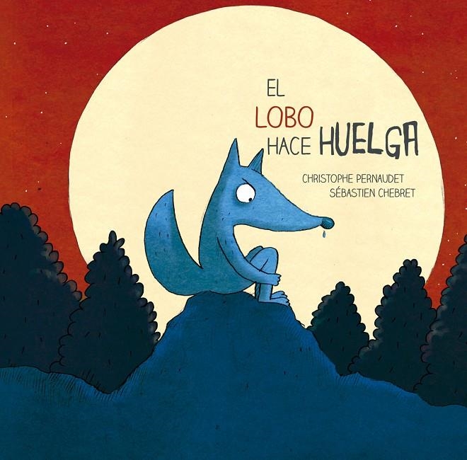 LOBO HACE HUELGA, EL | 9788426143693 | PERNAUDET, CHRISTOPHE | Llibreria L'Altell - Llibreria Online de Banyoles | Comprar llibres en català i castellà online - Llibreria de Girona