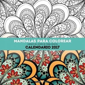 CALENDARIO MANDALAS PARA COLOREAR 2017 | 9788448022532 | AA. VV. | Llibreria Online de Banyoles | Comprar llibres en català i castellà online