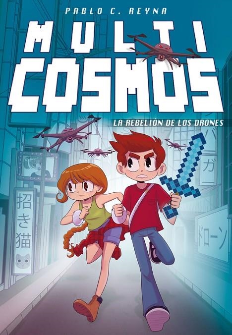 LA REBELIÓN DE LOS DRONES (MULTICOSMOS 3) | 9788490436301 | REYNA, PABLO C./FERNANDEZ MENDEZ, LUJAN | Llibreria L'Altell - Llibreria Online de Banyoles | Comprar llibres en català i castellà online - Llibreria de Girona